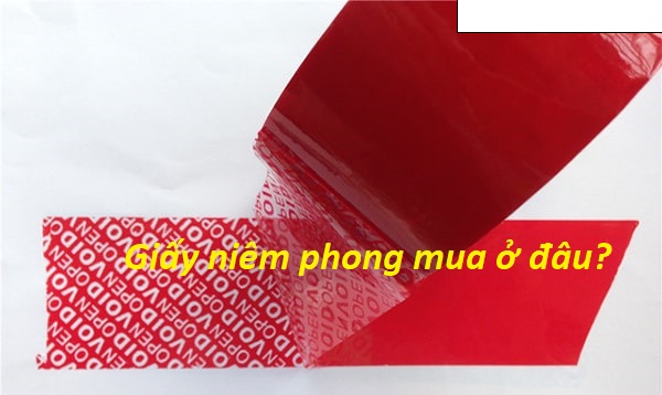 Giấy niêm phong mua ở đâu